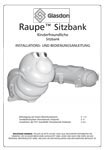 Raupe Kinderfreundliche Sitzbank Installations- und Bedienungsanleitung