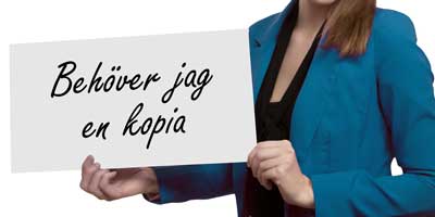 Behover jag en kopia?