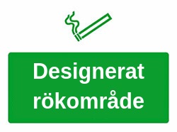 Skylt f&ouml;r r&ouml;komr&aring;de