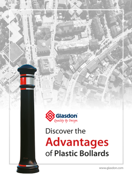 Download the Glasdon eBook - Advantages of Plastic Bollards