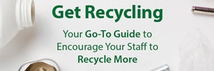 Get Recycling - Your Go-To Guide to Encouraging Staff to Recycle More